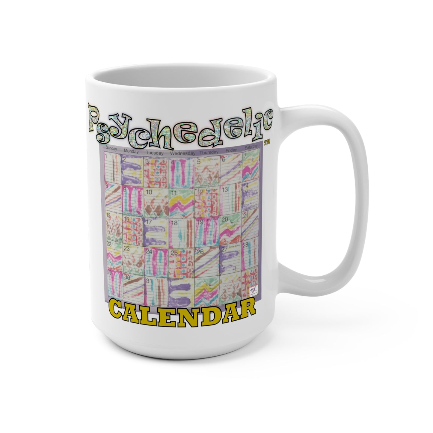 Mug 15oz:  "Psychedelic Calendar(tm)" - Seeped