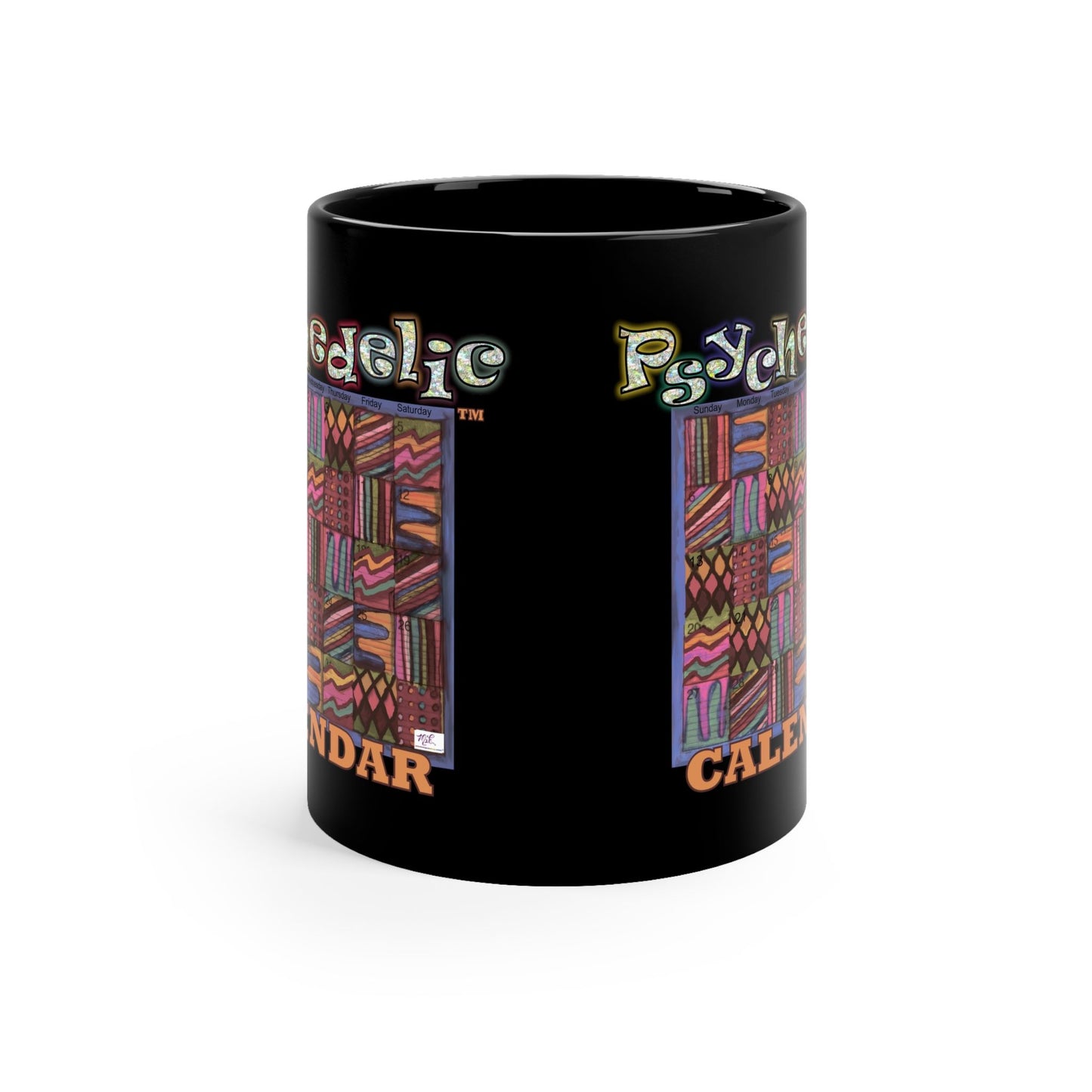 Black Mug 11oz: Psychedelic Calendar(tm)-Muted- MiE Designs Shop. Subdued mazes switch day2day, Glittery top letters, block style below. Middle view