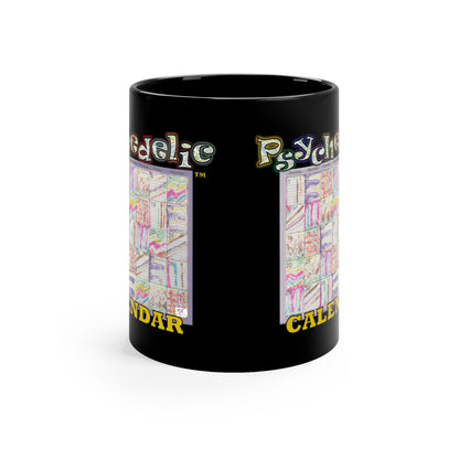 Black Mug 11oz: Psychedelic Calendar(tm)-Seeped- MiE Designs Shop. Bled-thru mazes switch day2day, Glittery top letters, block style below. Middle view