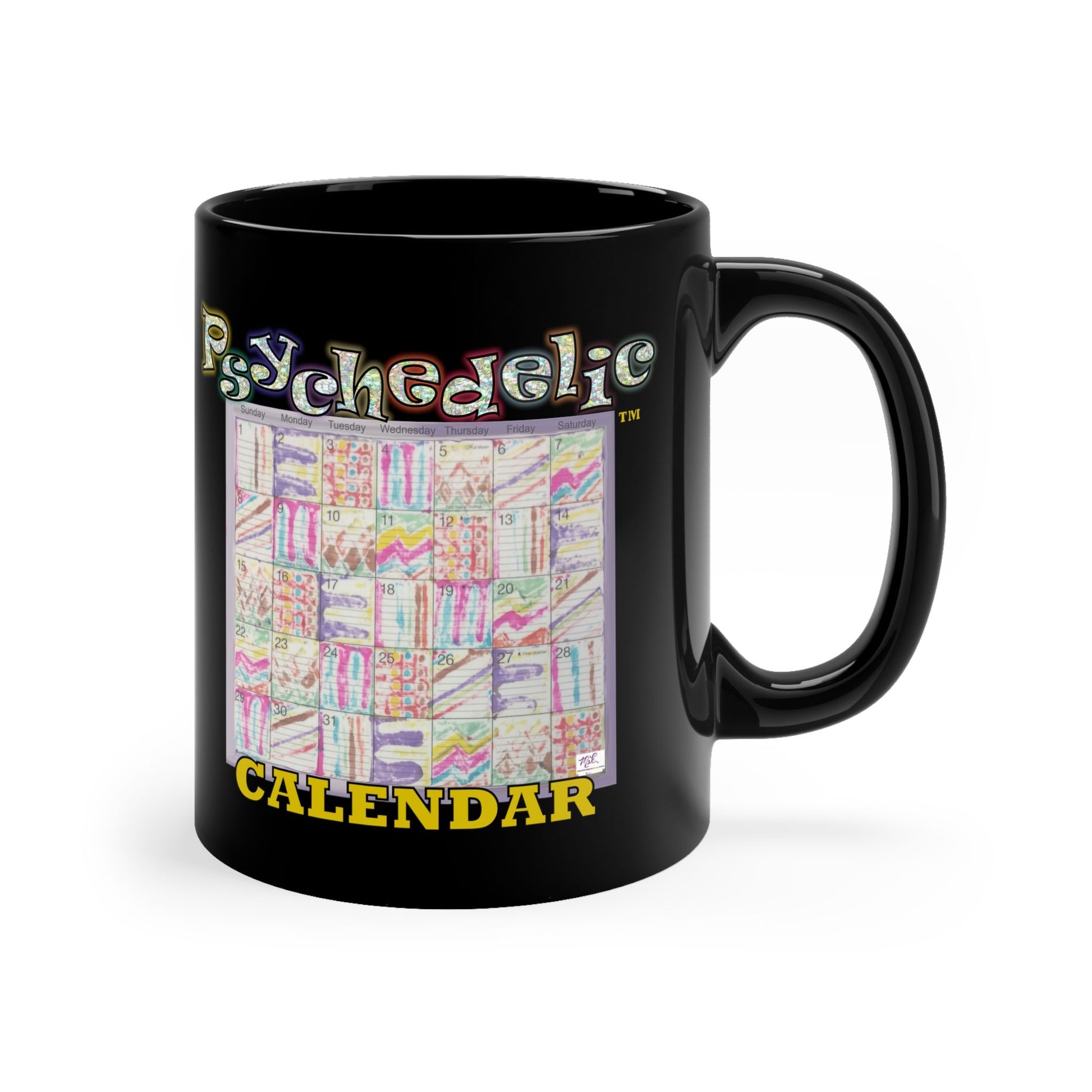 Black Mug 11oz: Psychedelic Calendar(tm)-Seeped- MiE Designs Shop. Bled-thru mazes switch day2day, Glittery top letters, block style below. Right view