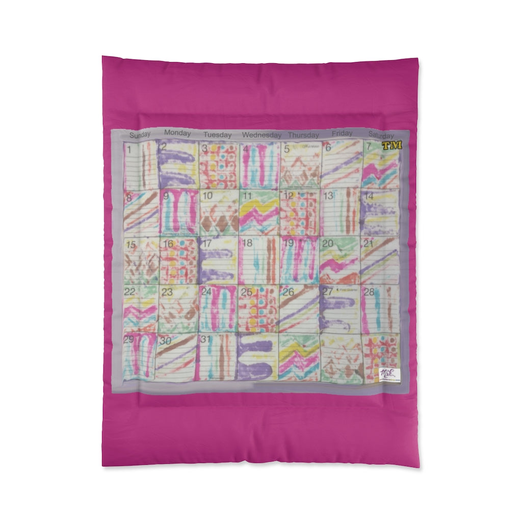 Comforter: Psychedelic Calendar(tm) - Seeped - 68x88 - MiE Designs Shop. Thick dark pink bars above/below calendar. Flat