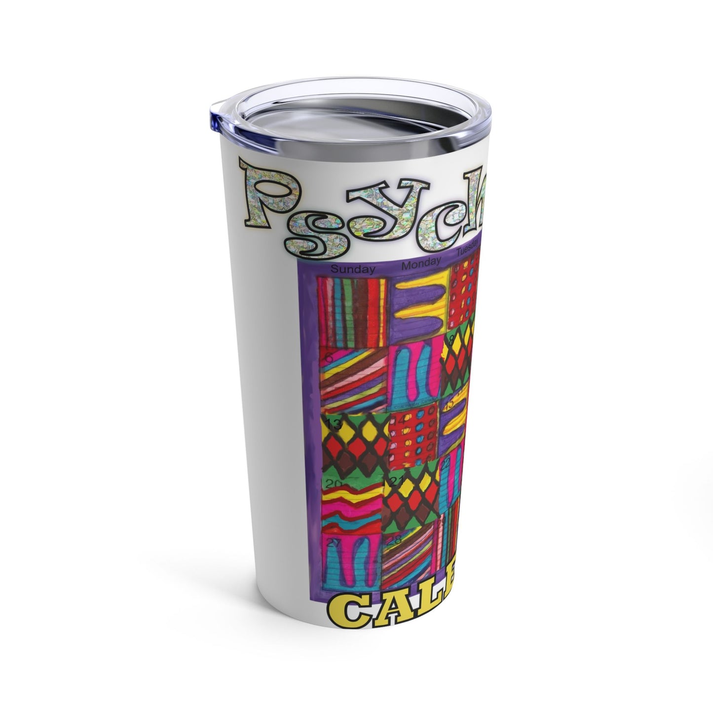 Tumbler 20oz:  "Psychedelic Calendar(tm)" - Vibrant