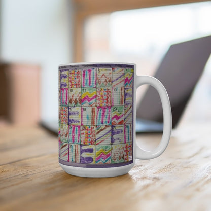 Mug 15oz: "Psychedelic Calendar(tm)" - Vibrant/Seeped - No Text - MiE Designs Shop. 2 calendars, 1 colorful, the other a "bonus" print with alternating patterns as days.