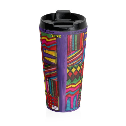 Stainless Steel Travel Mug: Psychedelic Calendar(tm) - Vibrant - No Text - MiE Designs Shop. 7 multicolor alternating mazes contrasted throughout calendar days. Back view